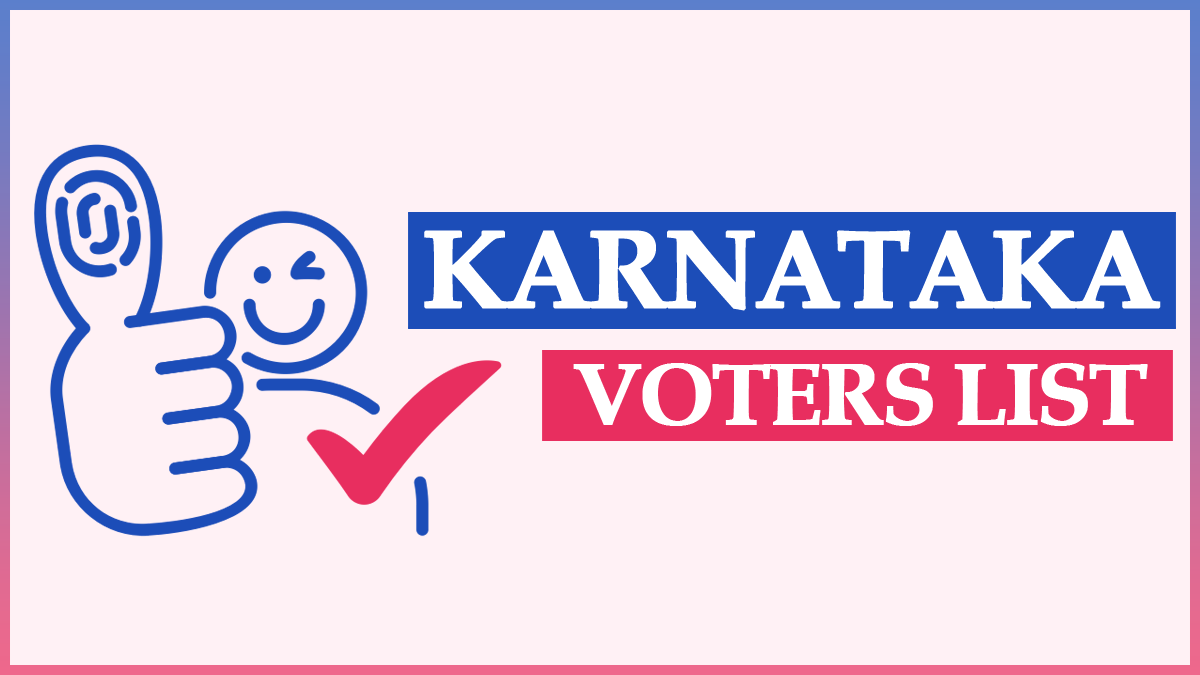 Karnataka Voter List 2023 PDF | CEO Karnataka Electoral PDF Download Voter ID Card with Photo District Wise