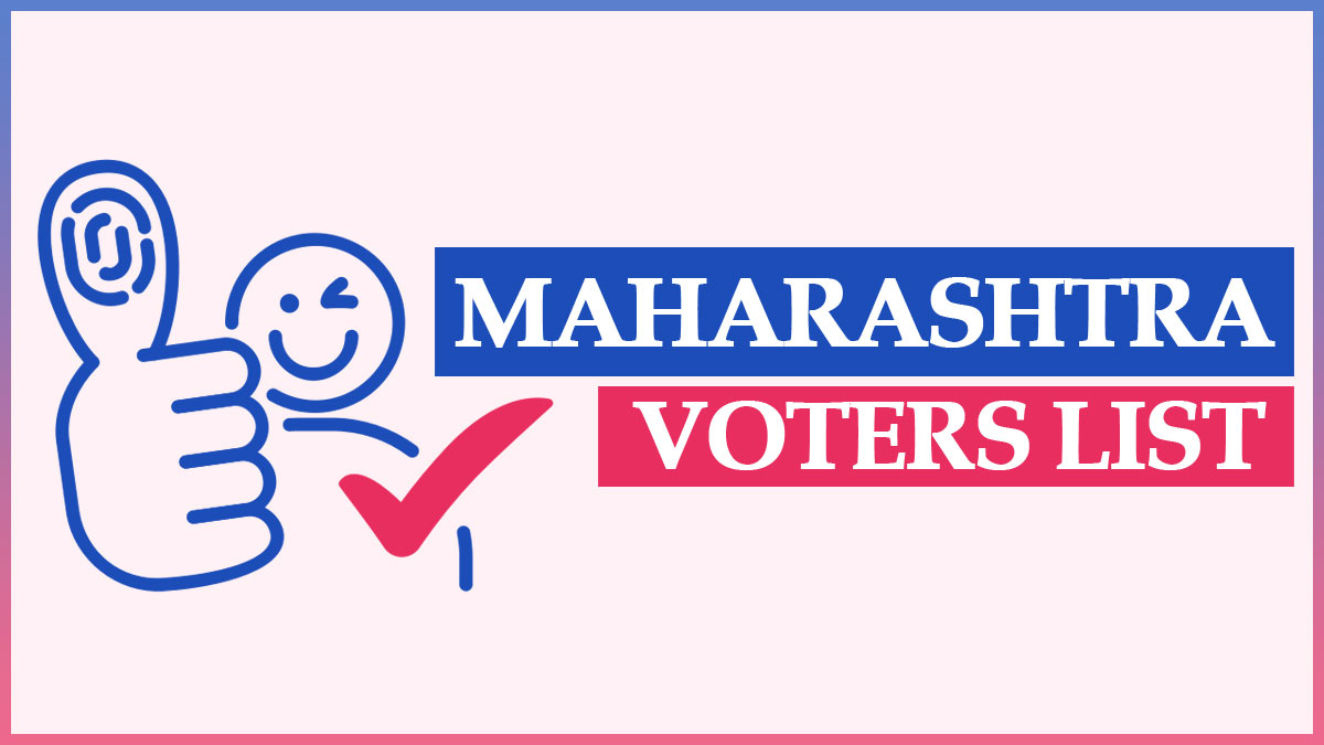 CEO Maharashtra Voter List PDF Download – Graduate Constituency Voter List Maharashtra 2022-23 Search by Name