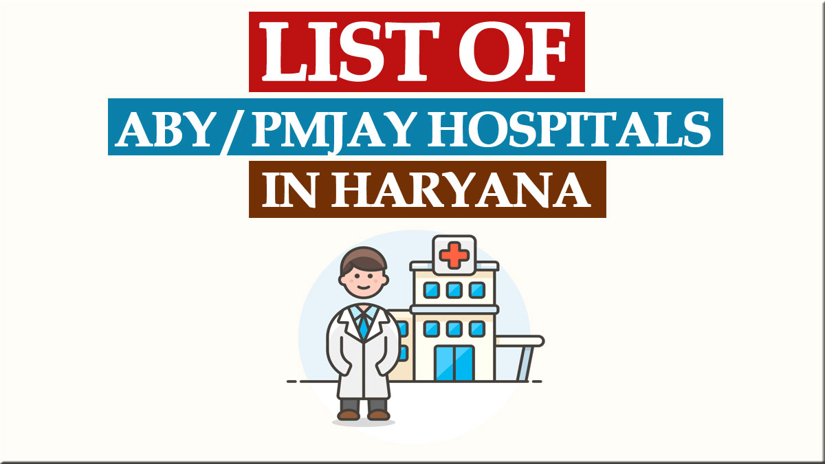 Ayushman Bharat Hospitals List Haryana 2022 | Suspended Hospitals Search