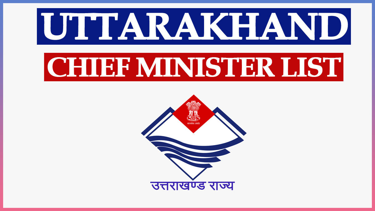 Uttarakhand Chief Ministers List 2000 to 2022