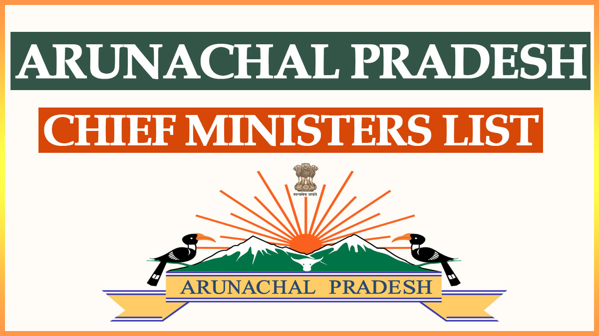 Arunachal Pradesh Chief Ministers List PDF 1975 to 2022