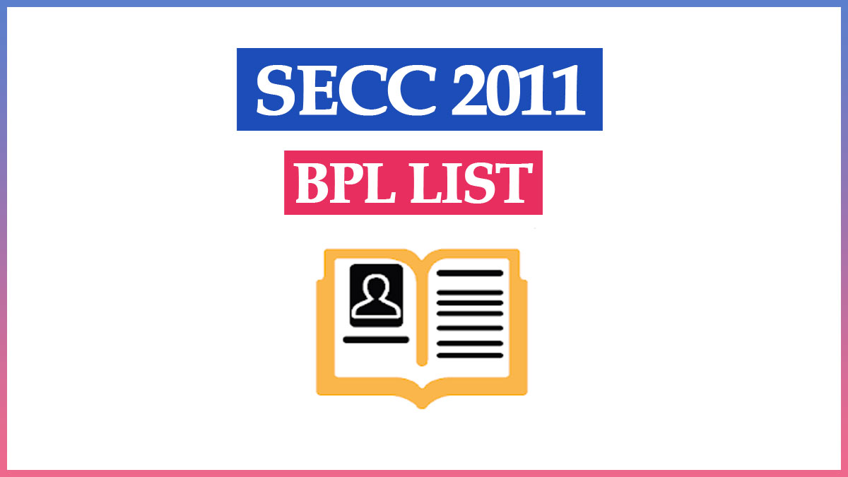 SECC 2011 BPL List State Wise – Check your Name and Download Pdf