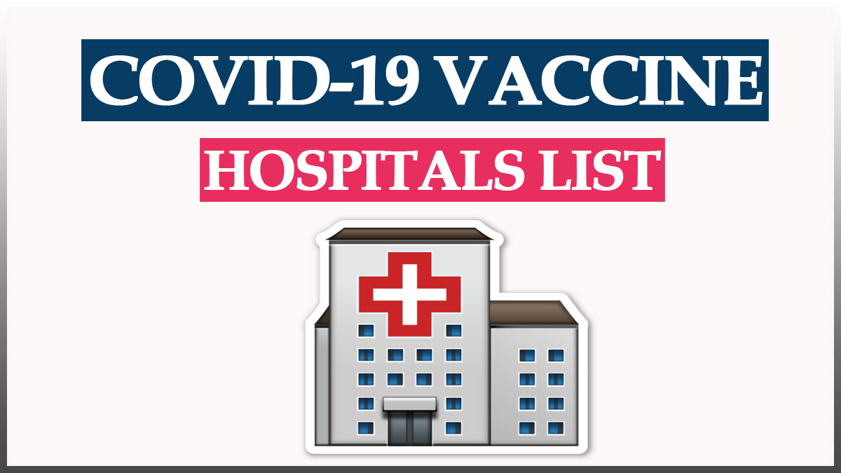 Covid 19 Vaccine Hospitals List