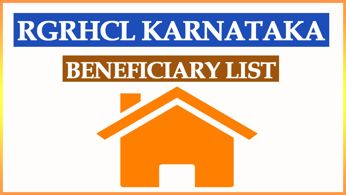 RGRHCL Beneficiary List 2023 of Karnataka Rajiv Gandhi Housing Scheme