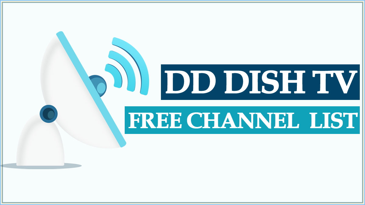 DD Free Dish Channel List 2022 PDF | Dish TV New Coming Channels List 2022