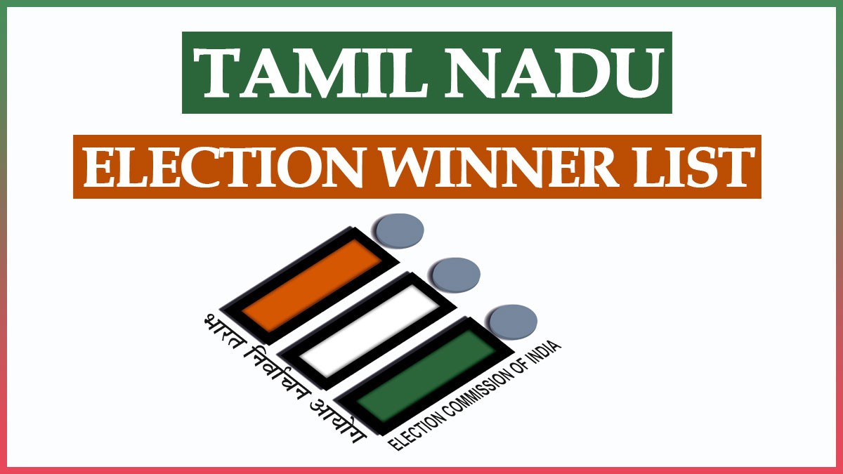 Tamil Nadu Election Winner List 2021
