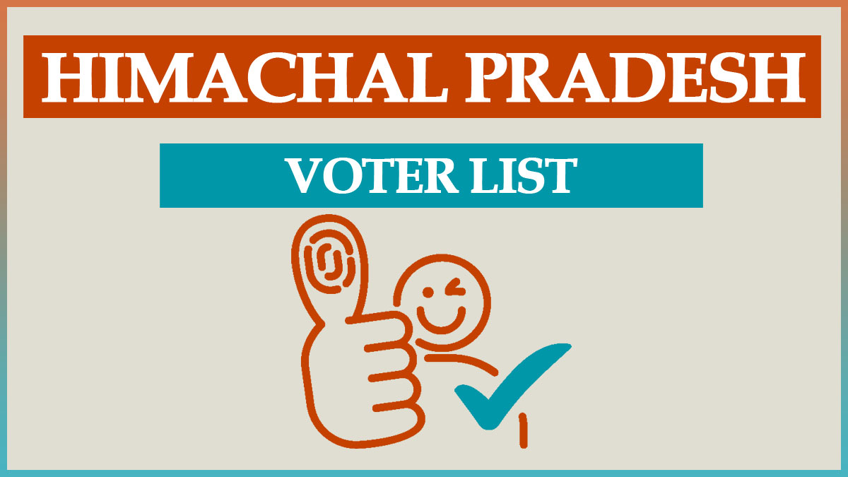 HP Voter List 2022 PDF Download | Search By Name Updated Voter ID / Voter Card