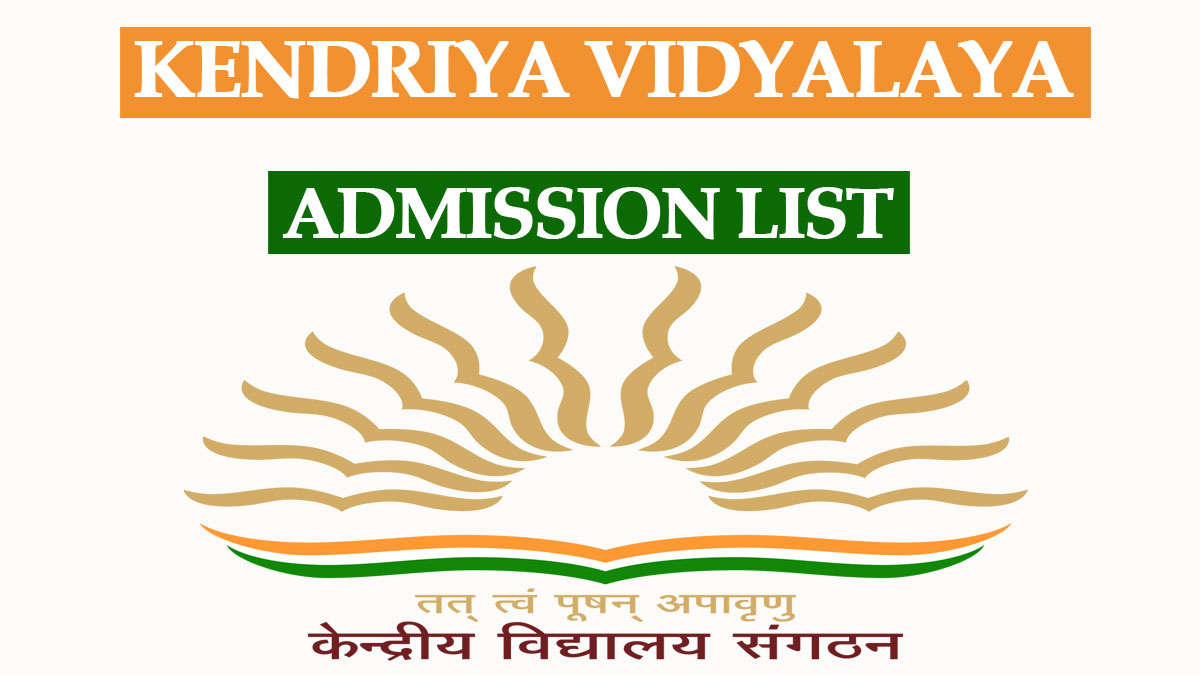 KVS Admission List 2022-23 of Class 1 | Check Online Kendriya Vidyalaya Merit List, Selection List Result, Admission Waiting List