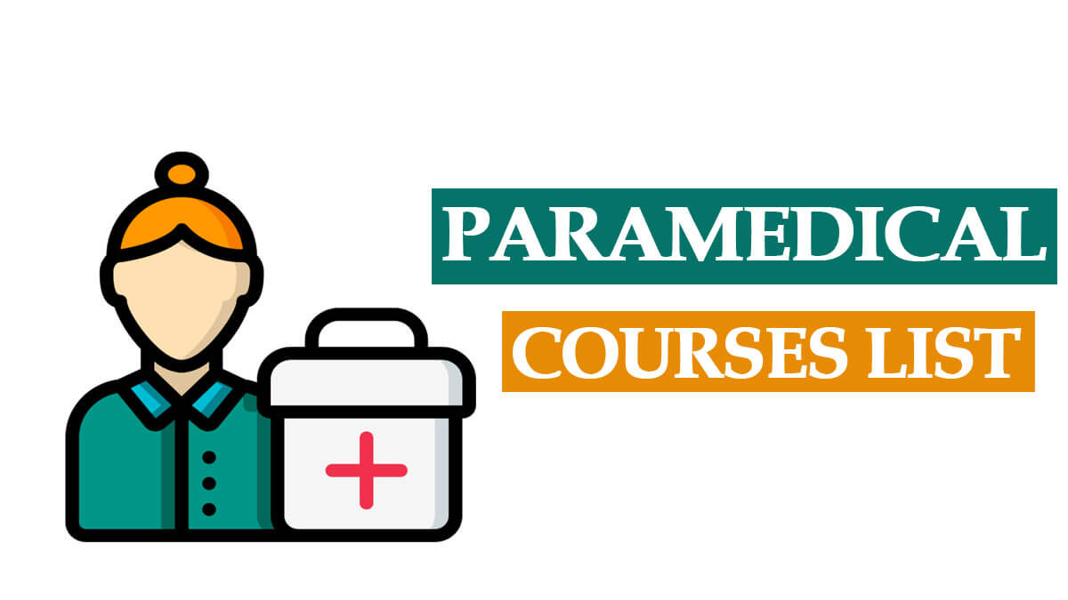 Paramedical Courses List PDF 2022 | List of Best Paramedical Diploma / UG / PG Courses with Eligibility, Subject and Course Duration