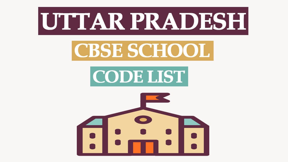 Uttar Pradesh CBSE School Code List UP 2024