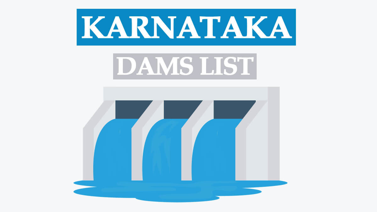 List of Dams in Karnataka | Karnataka Dams Names List 2024