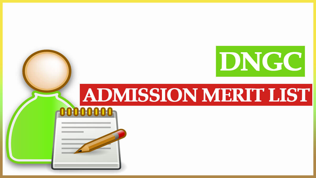 DNGC Admission Merit List PDF  2022 | Dera Natug Government College Merit List for B.A, B.SC, B.Com Admission Merit List 2022-23