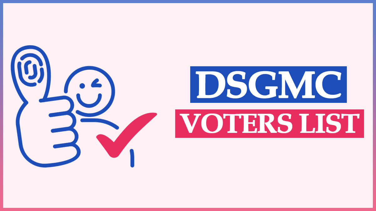 DSGMC Voter List 2022 PDF | Download Delhi Sikh Gurdwara Management Committee Voter ID