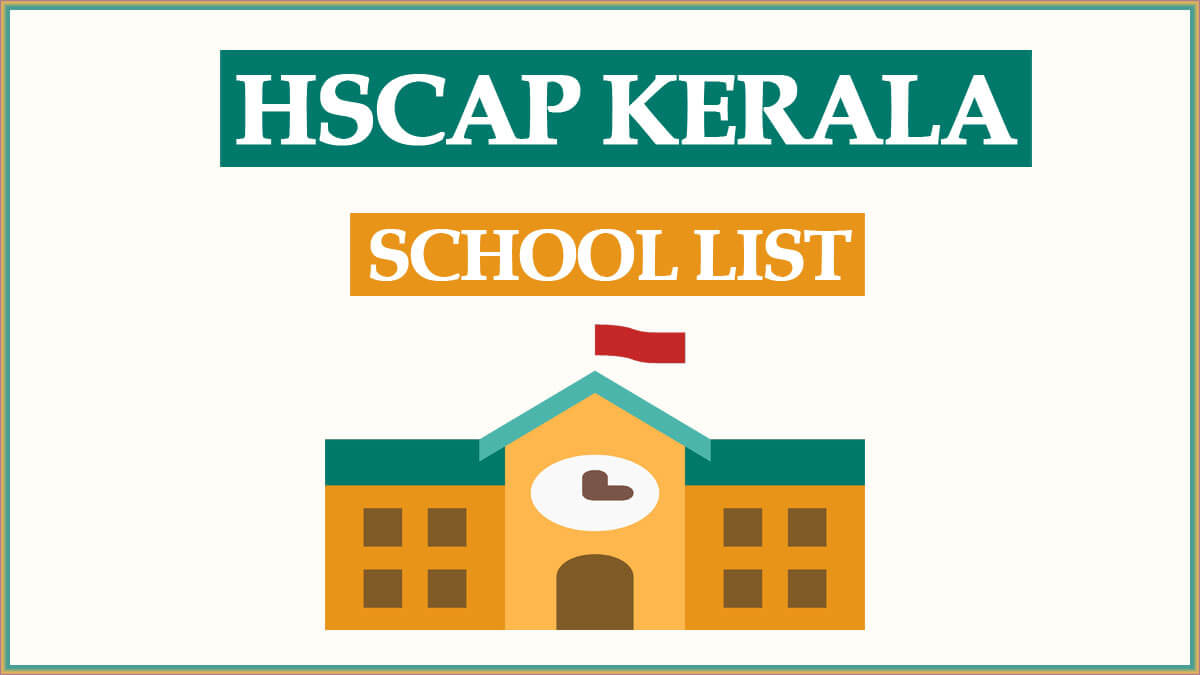 HSCAP School List 2022 at hscap.kerala.gov.in | hscap.kerala.gov.in School List