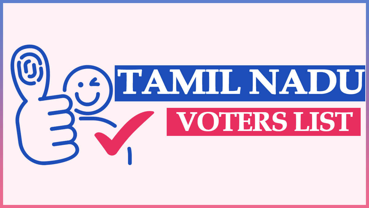Tamil Nadu Voter List 2024 PDF | Voter ID Tamil Nadu Download at www.elections.tn.gov.in