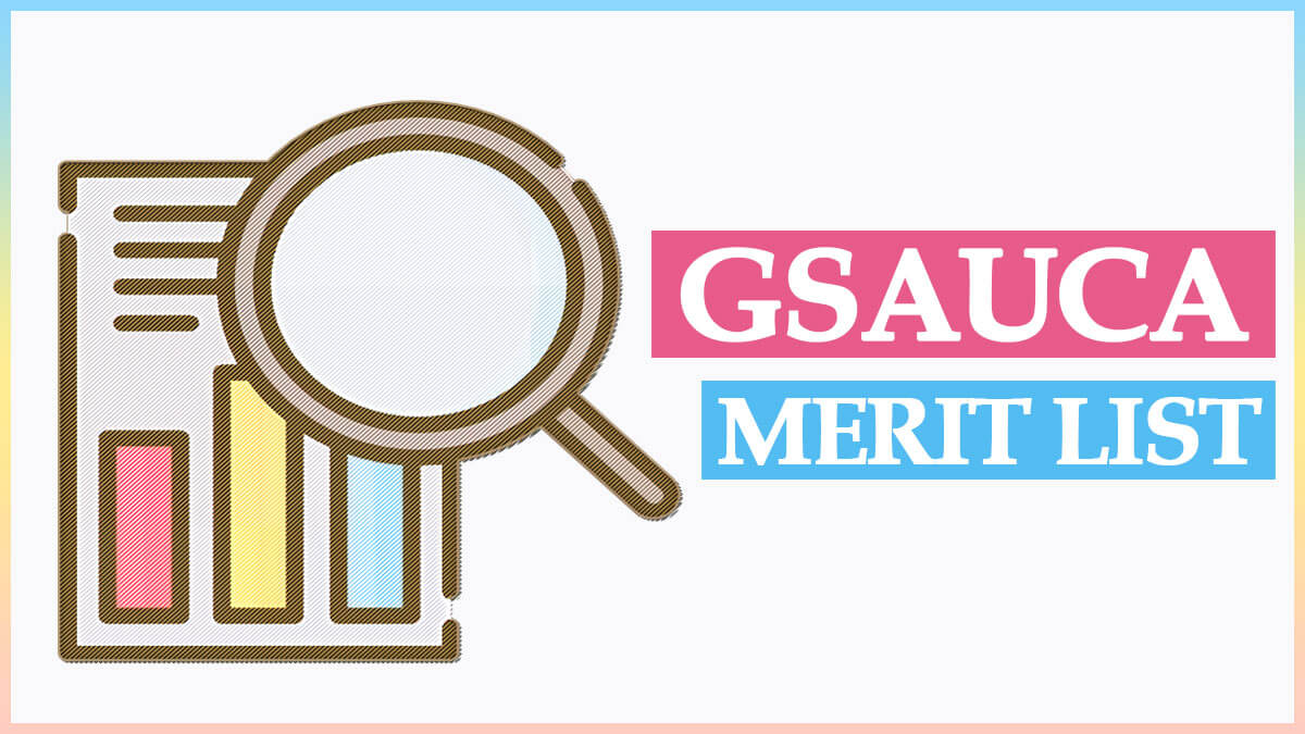 b.gsauca.in Merit List 2023 – Gujarat Agricultural University
