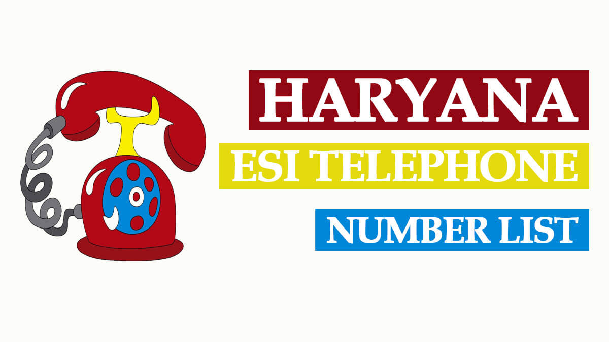 Haryana ESI Phone Number List