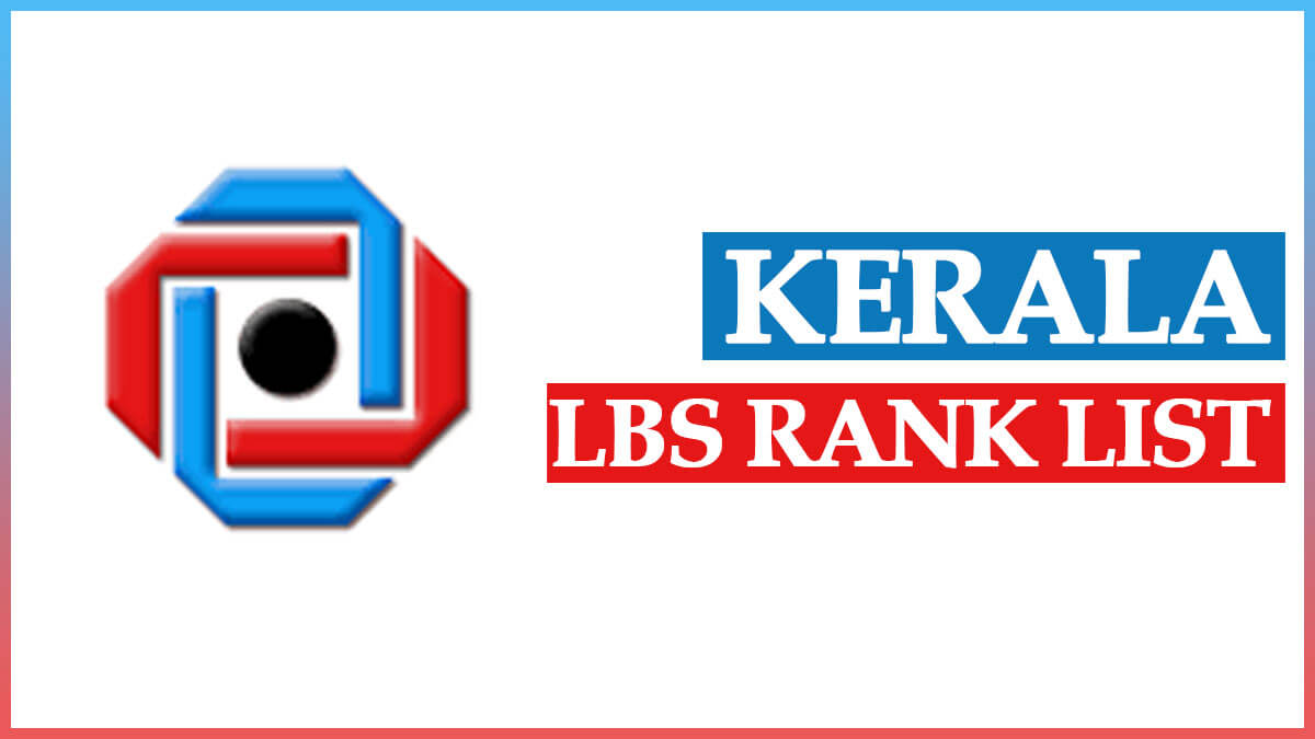 Kerala LBS Rank List 2023 PDF for BSc Nursing and Paramedical at lbscentre.kerala.gov.in