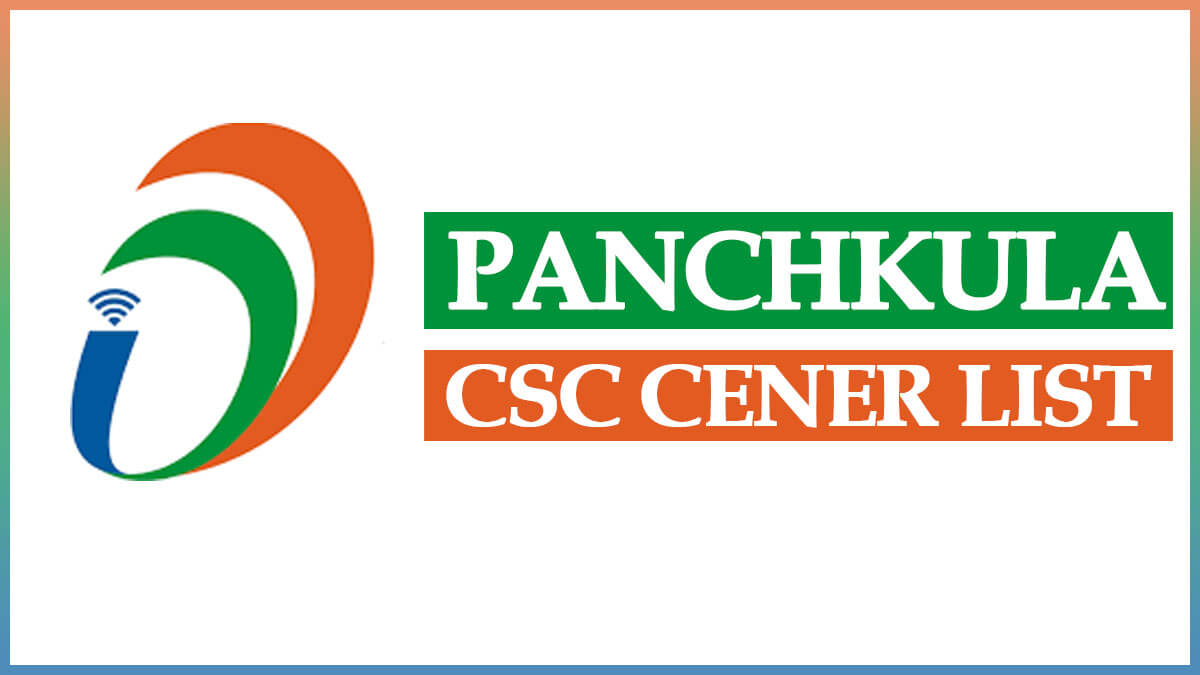 List of CSC Centers in Rural and Urban Area of Panchkula District  Haryana
