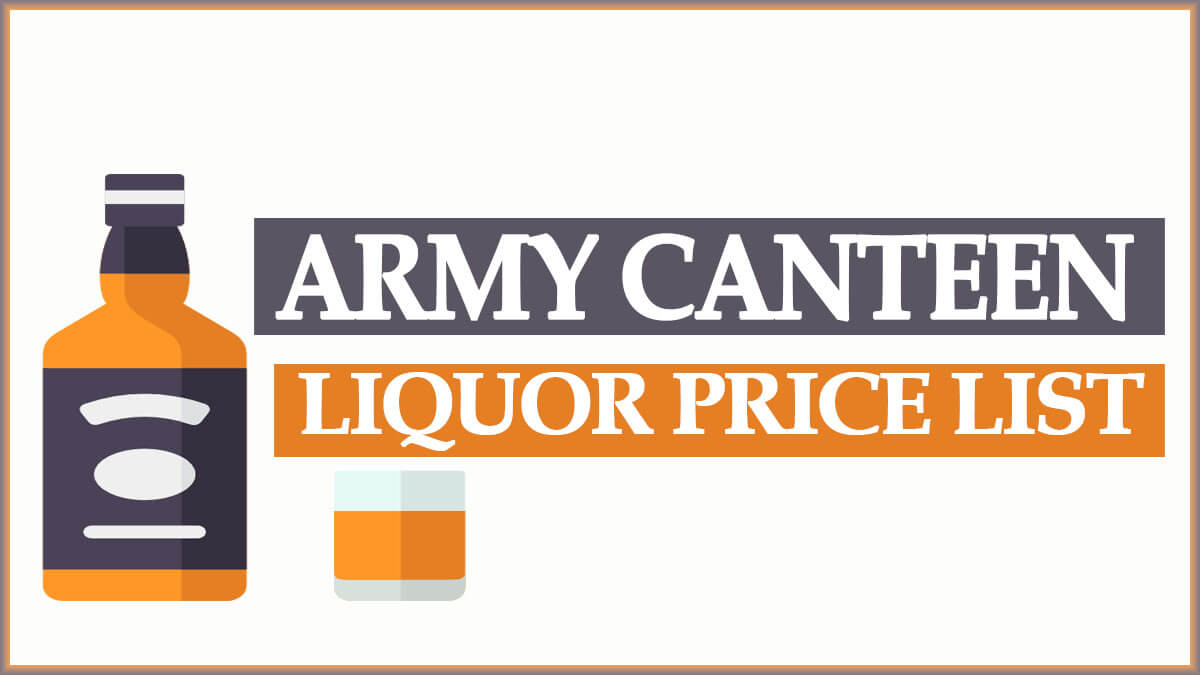 Army CSD Canteen Liquor Price List PDF 2022 | Military CSD Canteen Approved Liquor Rate (Whisky / Rum )