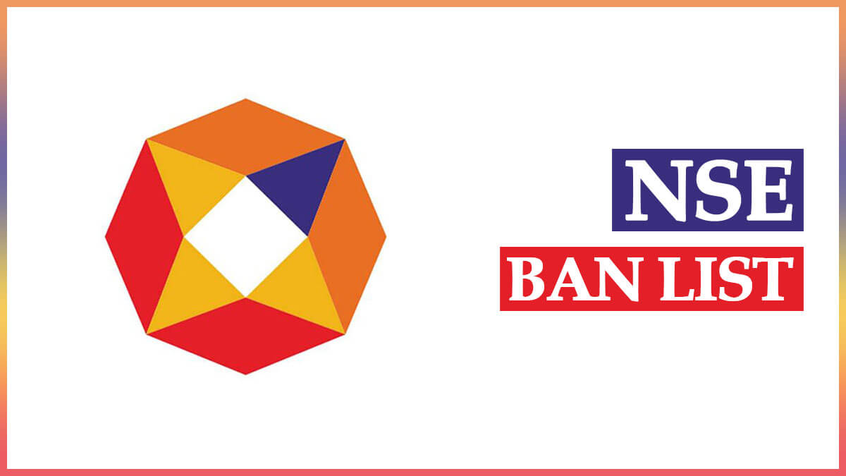 NSE Ban List – National Stock Exchange | Stocks MWPL