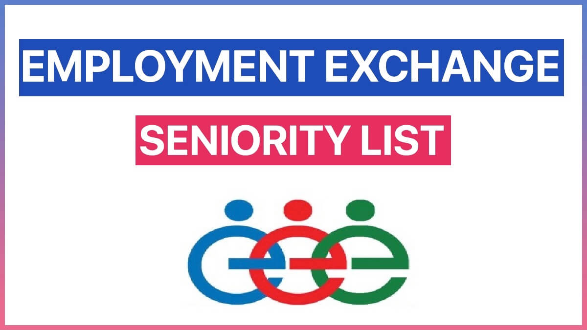 Employment Exchange Seniority List 2024 Kerala
