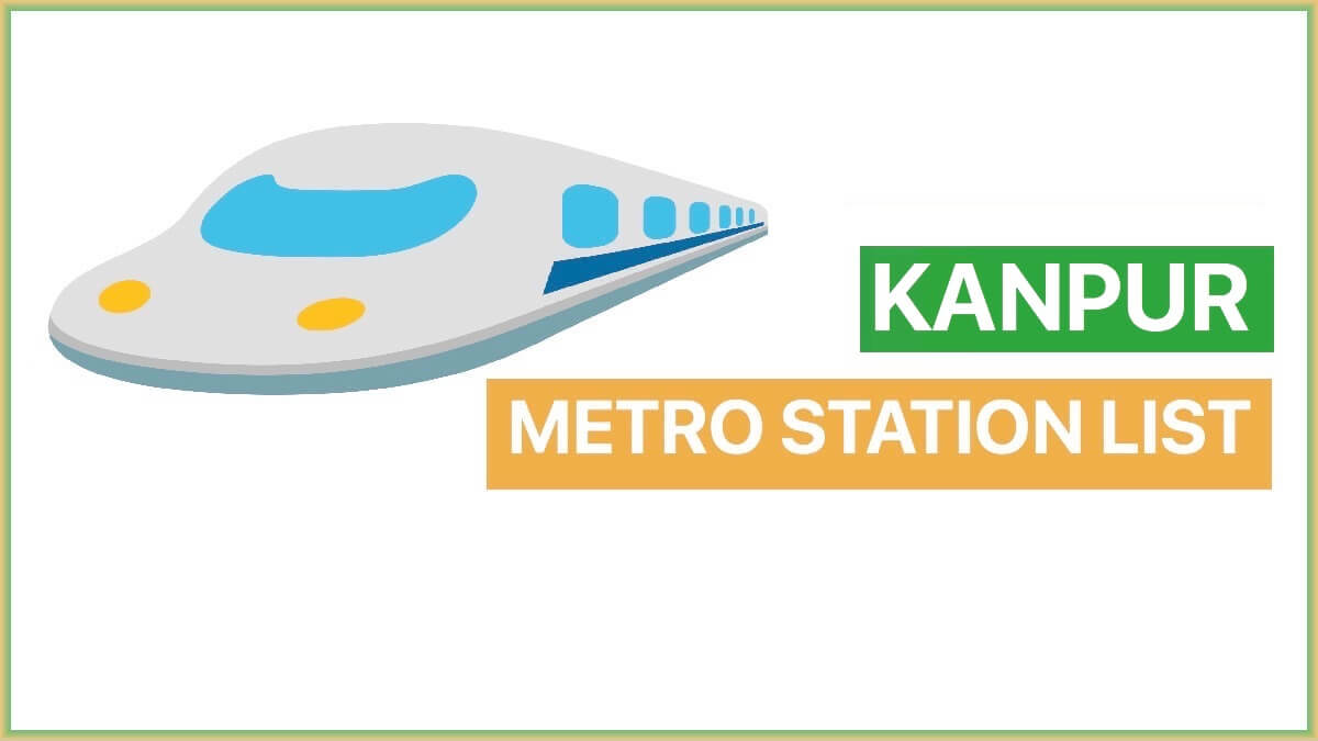 Kanpur Metro Station List | Metro Route Map and Fare Charges
