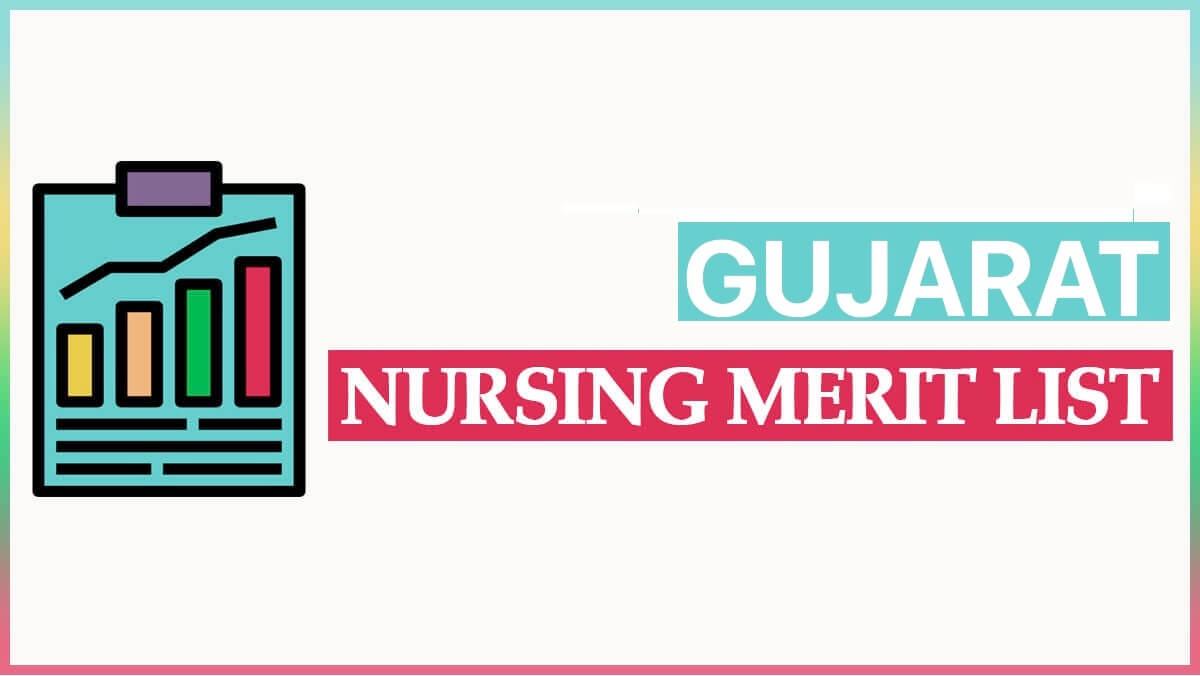 medadmgujarat.org Merit List 2024 | Gujarat Nursing Merit List / Cut off for ANM / GNM / B.Sc Nursing  Admission 2024-25