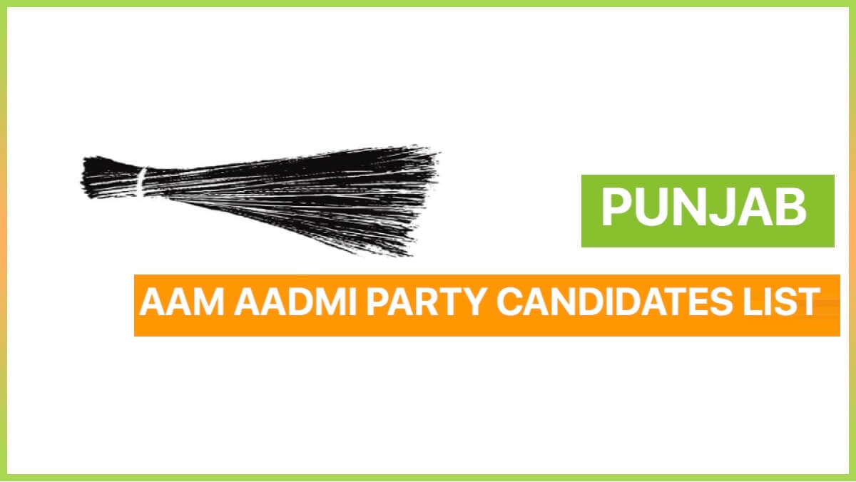 Aam Aadmi Party Punjab Candidates List 2022 Election