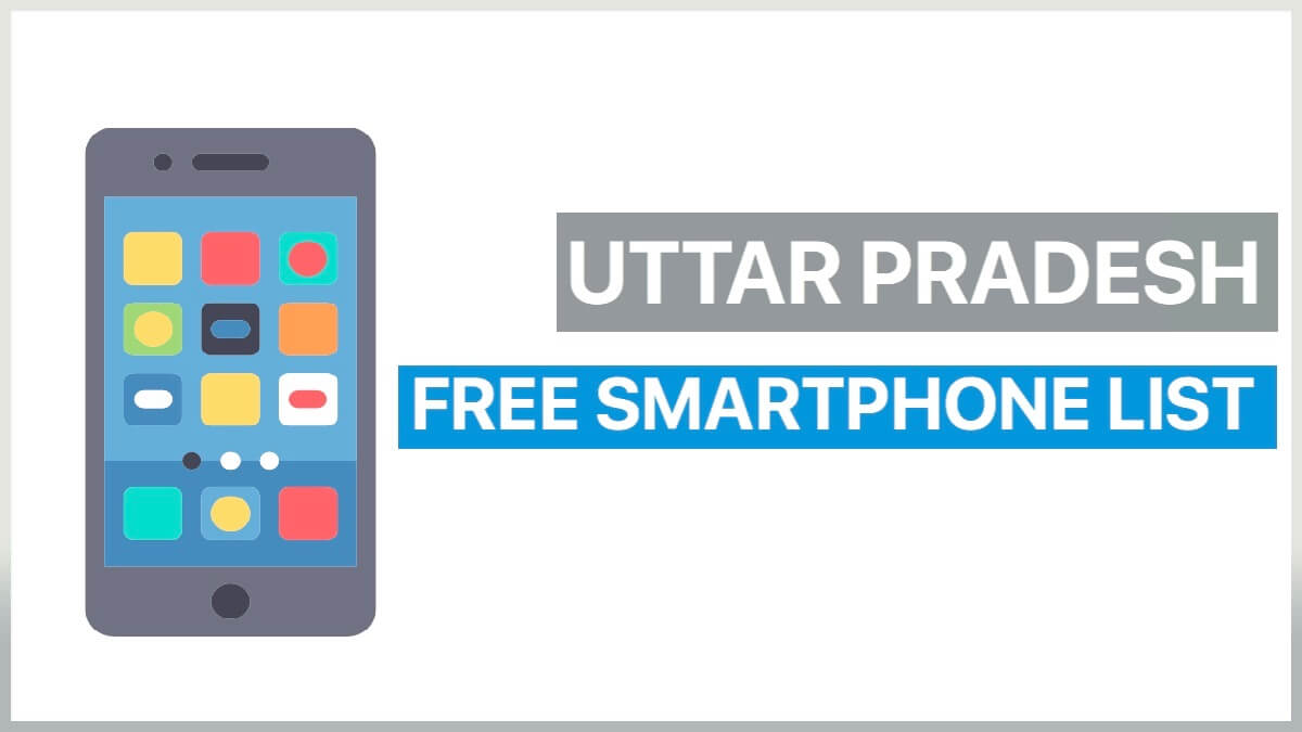 UP Free Smartphone Yojana List 2023 | Online Registration at Digi Shakti Portal