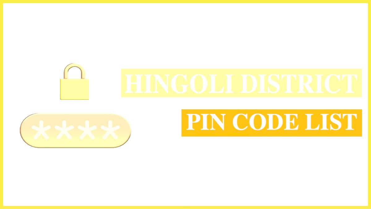 Hingoli District Pin Code and STD Code List