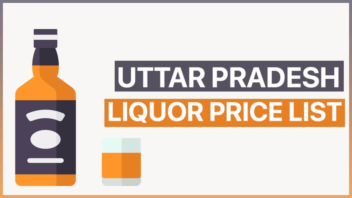 Uttar Pradesh Liquor Price List 2023 PDF | UP Approved Rate List of Whisky / Wine / Vodka / Beer