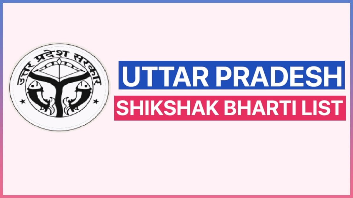 69000 Shikshak Bharti 4th Merit List | UP Shikshak Bharti 4th Counselling at upbasiceduboard.gov.in