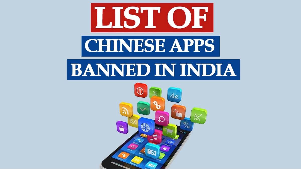 Full List of 54 Chinese Apps Banned in India