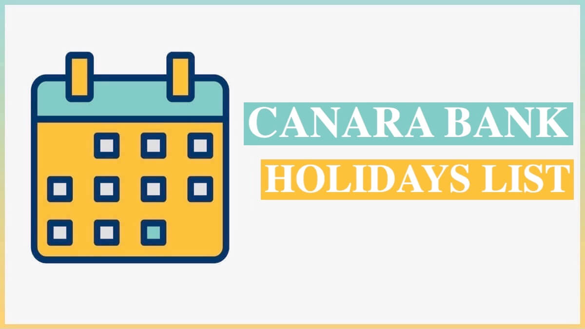 Canara Bank Holidays List 2022 | Canara Bank Calendar 2022 PDF for All State