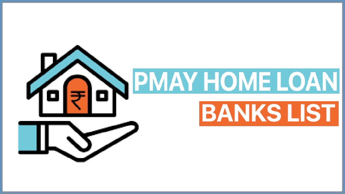 Pradhan Mantri Awas Yojana Home Loan Bank List 2023