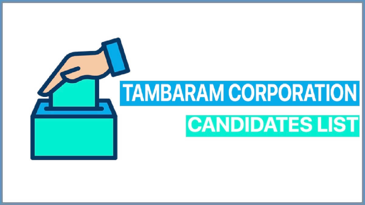 Tambaram Corporation Candidates List