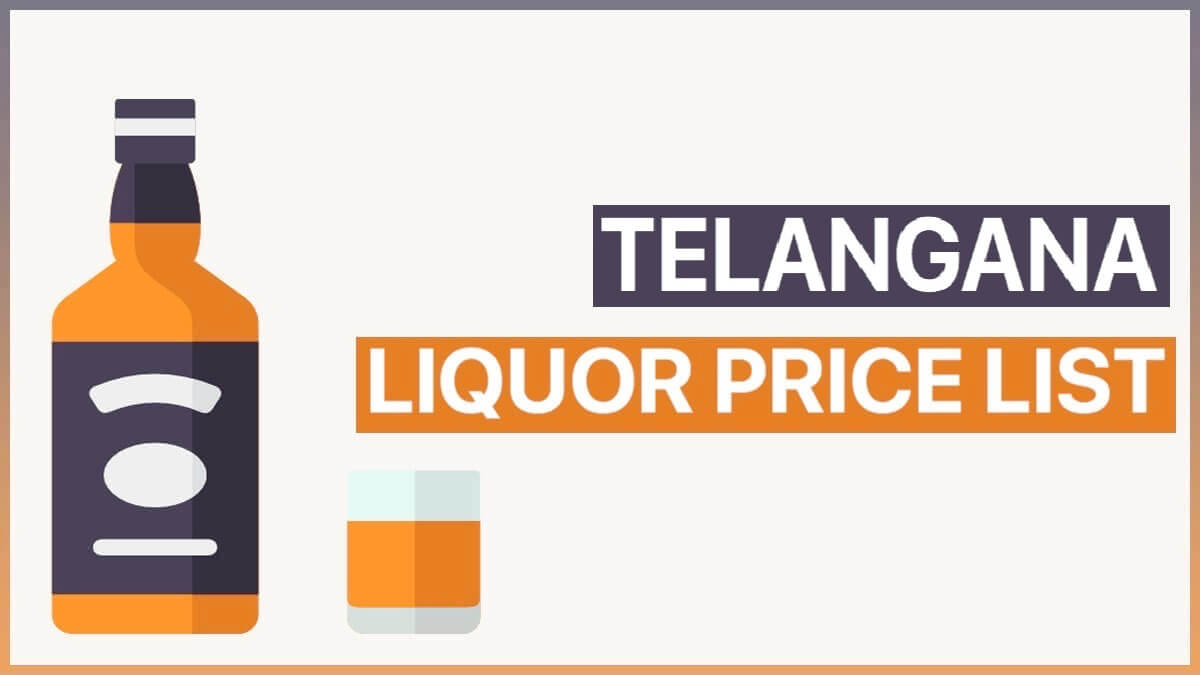 Telangana Liquor Price List (Whisky, Wine, Vodka, Rum, Scotch & Beer)