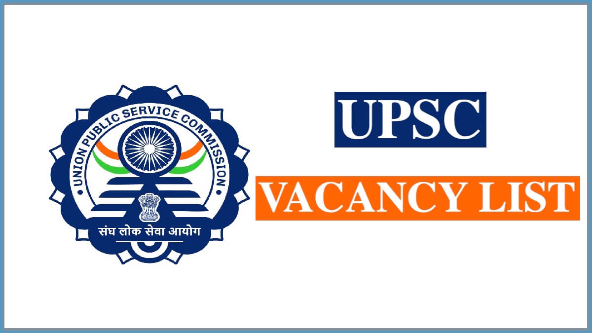 UPSC Vacancy List 2022