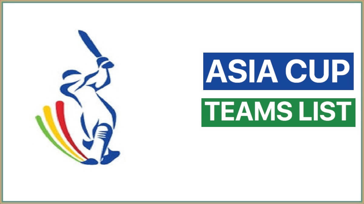 Asia Cup 2022 Teams List | Match List for Asia Cup 2022
