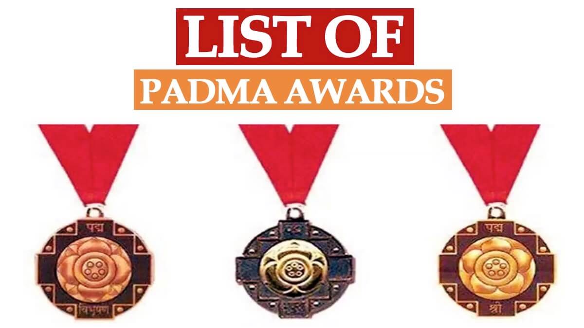 Padma Awards 2022 List PDF | List of Padma Vibhushan, Padma Bhushan, Padma Shri Awards 2022 Winners