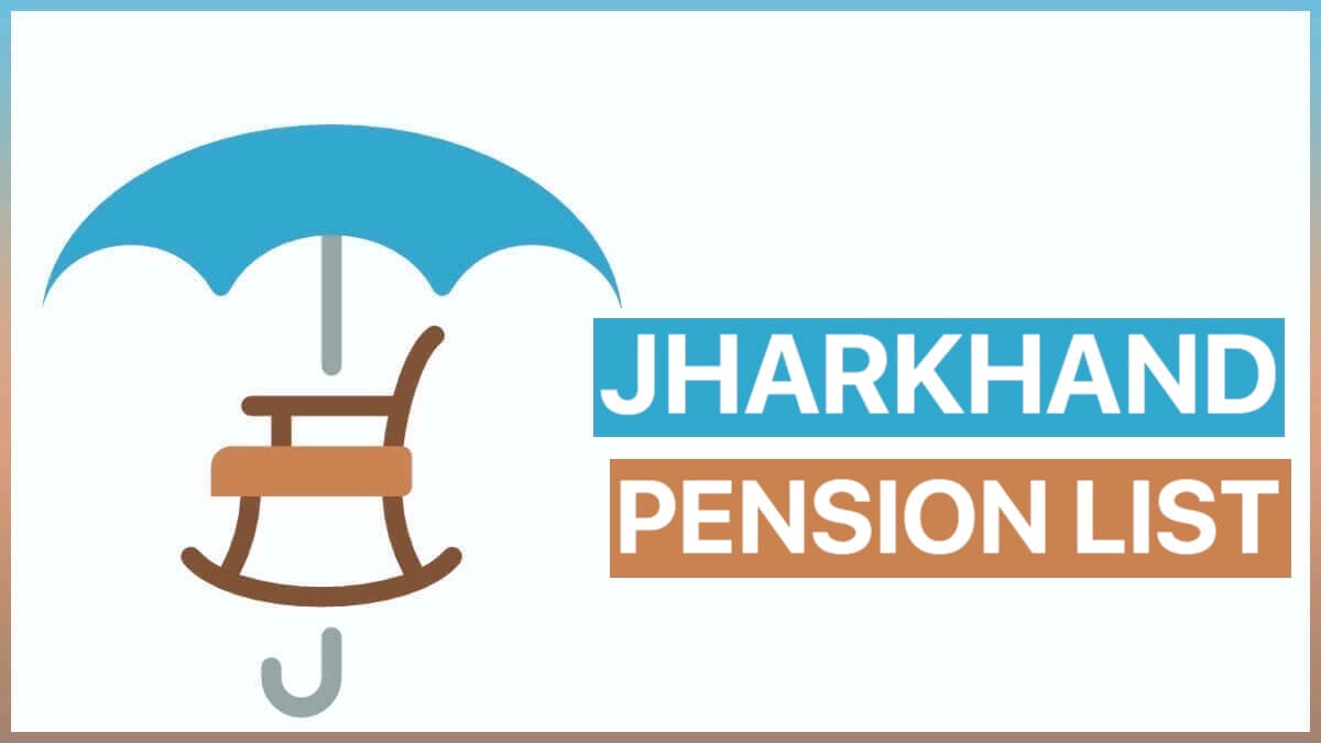 Pension List Jharkhand 2023 Check Pension Payment Detail of Beneficiary