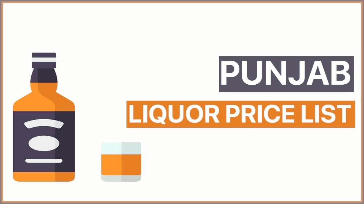 Punjab Liquor Price List of India and Foreign Whisky, Wine, Vodka, Brandy, Beer and Other Alcohol Brands