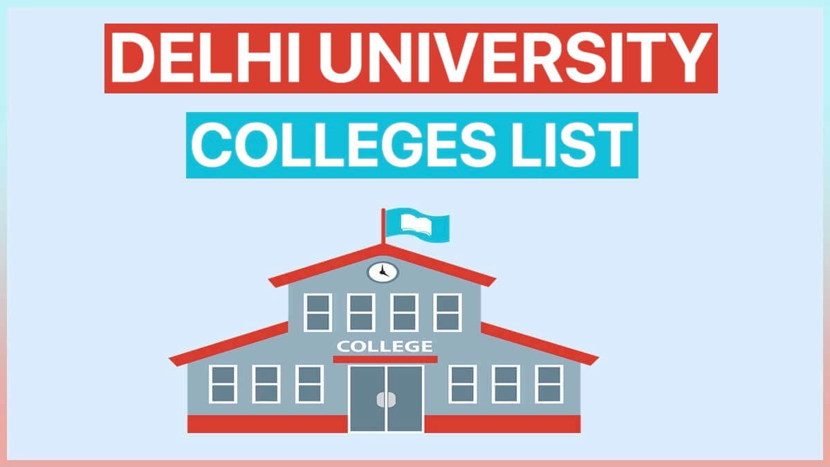 DU Colleges List 2024 for Arts, Science, Commerce, BBA and Others Courses