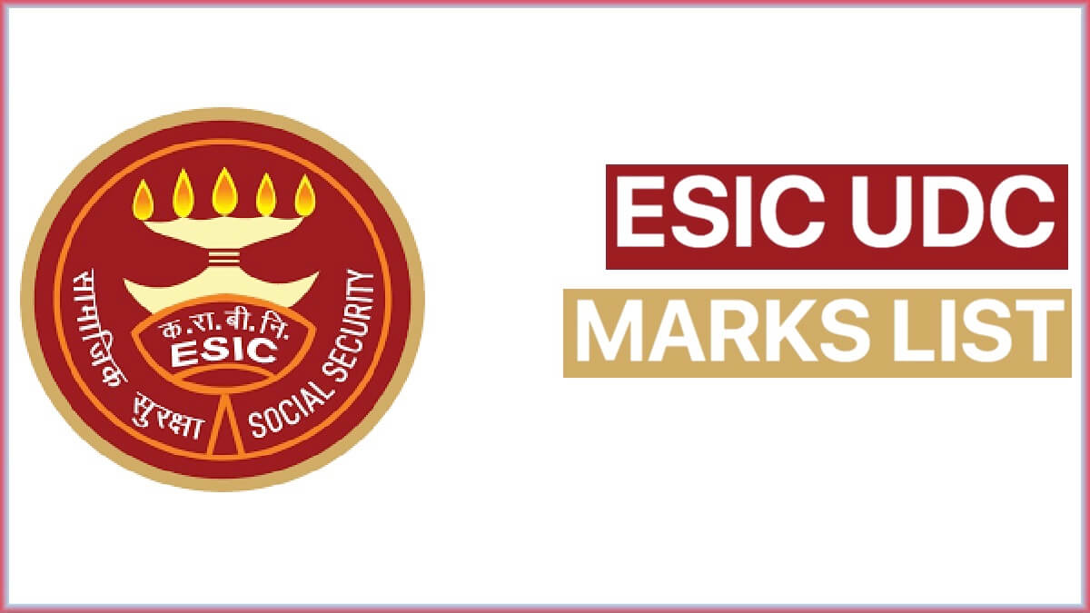 ESIC UDC Marks List, Merit List and Cut Off Marks Category Wise