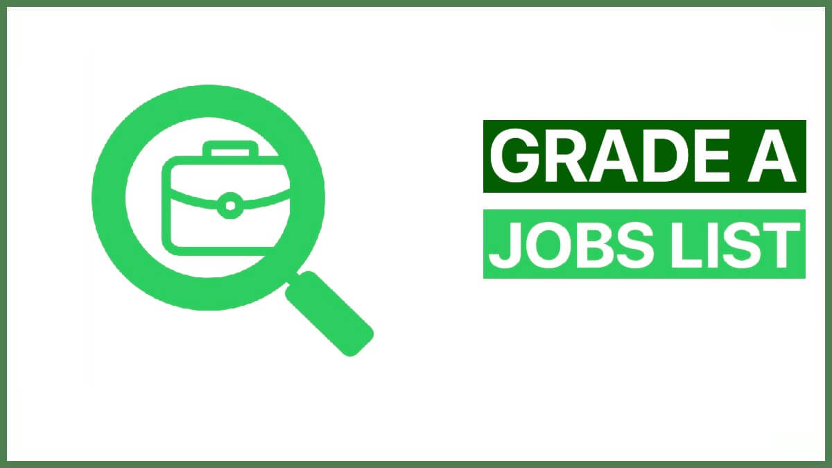 Grade A Jobs List in India