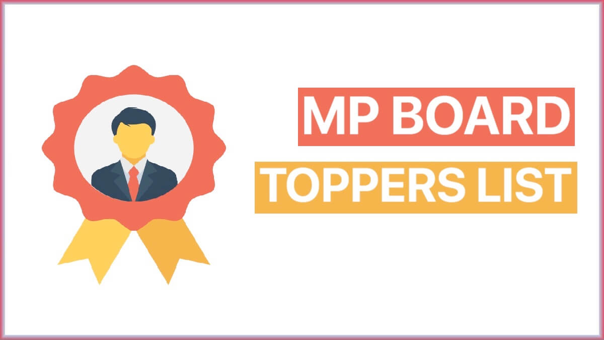 MP Board Topper List 2023 Class 10th & 12th | District Wise MP Board Merit List