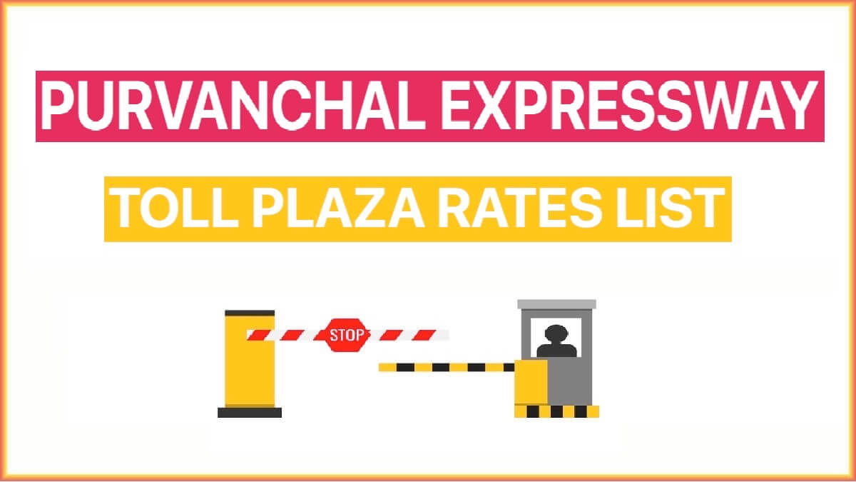 Purvanchal Expressway Toll Plaza Rates List