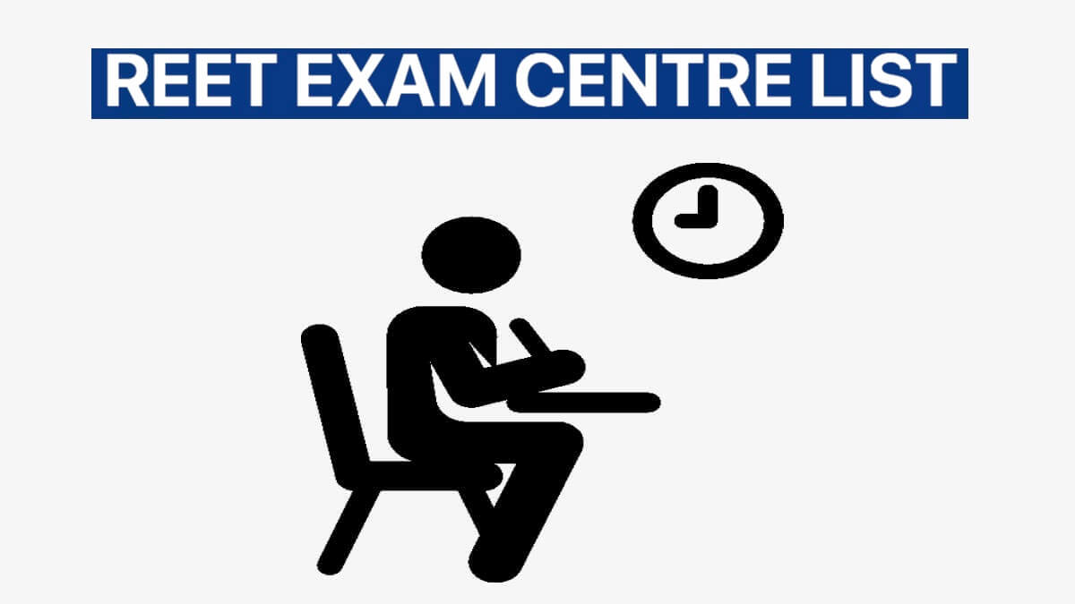 REET Exam Center List 2023 | Download REET 2023 Admit Card PDF