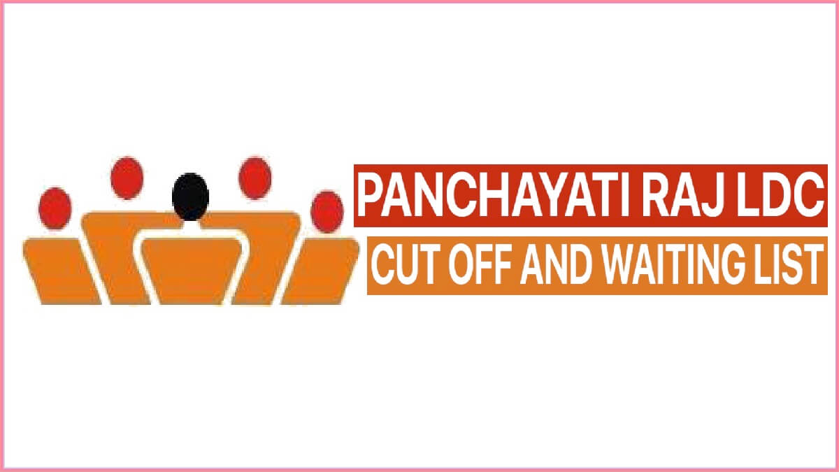 Panchayati Raj LDC 2013 Cut Off Waiting List